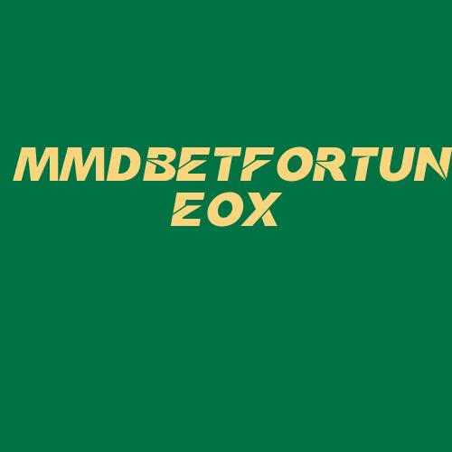 Logo da MMDBETFORTUNEOX